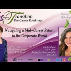 Navigating A Mid-Career Return To The Corporate World With Kelly James &Raquo; Hqdefault 145