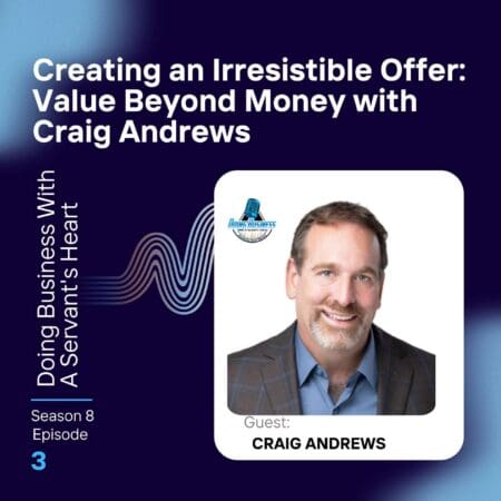 Creating An Irresistible Offer: Value Beyond Money With Craig Andrews &Raquo; Nl10Cl3H13L84Tdpqzkd7194Ko2D