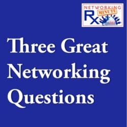 Here’s A Way To Tap Into The Subconscious As You Build Relationships (Eps 746) &Raquo; 0078. 1 1 Three Great Networkig Questions