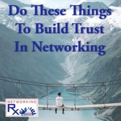 Great Scott! (0073) &Raquo; 041. Do These Things To Build Trust In Networking1