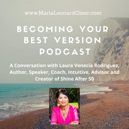 A Conversation With Laura Venecia Rodriguez, Author, Speaker, Coach, Intuitive, Advisor And Creator Of Shine After 50 &Raquo; 14070400 1722281025582 54F997229346C