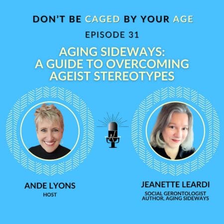 Ep 31 Aging Sideways: A Guide To Overcoming Ageist Stereotypes &Raquo; 25Lxl3Krt0J38Ewtgwmwewdyz4Jf