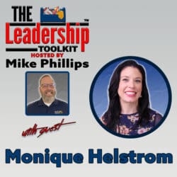 The Leadership Toolkit Hosted By Mike Phillips With Guest Monique Helstrom &Raquo; 40336394 1728506752774 7A5A8Cc9Eb7Ee