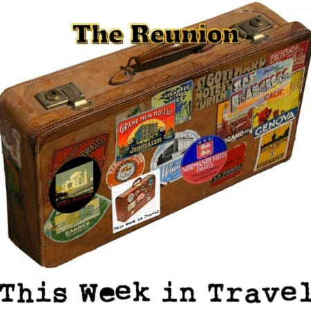 Mt#3 - This Week In Travel Reunion &Raquo; 62Bf692F05336988C609B05524Ebd69E