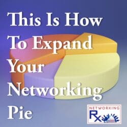 Reflect On Success (0081) &Raquo; 747. This Is How To Expand Your Networking Pie1