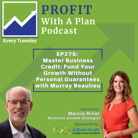 Ep275: Master Business Credit: Fund Your Growth Without Personal Guarantees With Murray Beaulieu &Raquo; Green Ep275 C4Bpqx