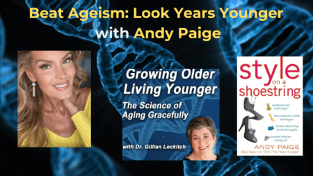 178: Andy Paige: Beat Ageism - Look Years Younger &Raquo; Paige