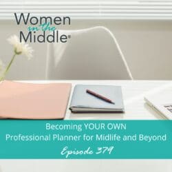 Episode #370: Waiting Vs Creating Midlife &Raquo; Podcast 379 Professionalplanner