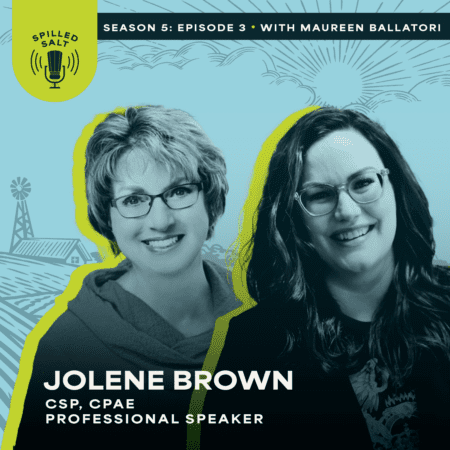 Ss5 Ep 3: Building A Legacy In Agriculture With Jolene Brown &Raquo; Spilledsalt Season 5 Jolenebrown Episode 3 Square6Vrab