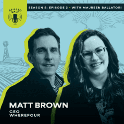 Ss5 Ep 3: Building A Legacy In Agriculture With Jolene Brown &Raquo; Spilledsalt Season 5 Mattbrown Episode 2 Square9Q3Ip