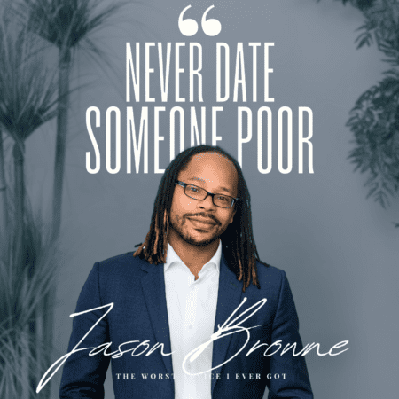 Never Date Someone Poor - Jason Browne &Raquo; C1A 4P278 25Kd8Oz6Uz21 Hdarcc