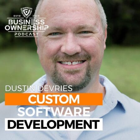 Custom Software Development - Dustin Devries &Raquo; Dustin Devries Podcast