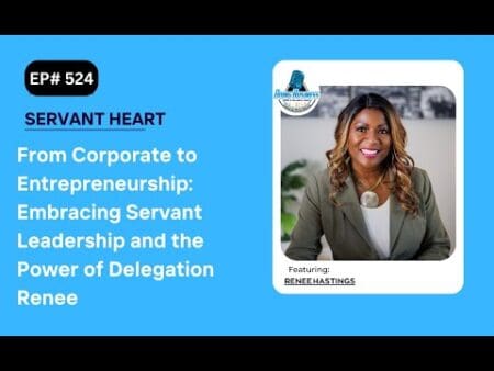 From Corporate To Entrepreneurship: Embracing Servant Leadership And The Power Of Delegation Renee &Raquo; Hqdefault 197