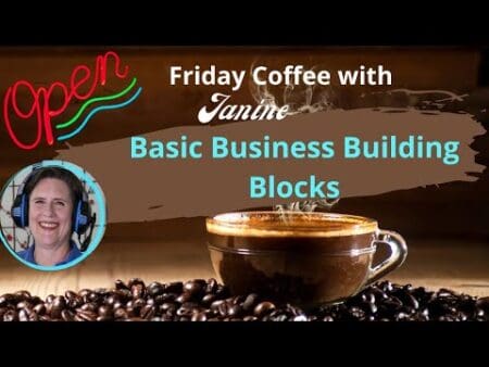 Open Friday Coffee With Janine Sept 27, 2024 -- Basic Business Building Blocks &Raquo; Hqdefault 276