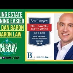 Making Estate Planning Easier With Dan Baron Of Baron Law &Raquo; Hqdefault 738