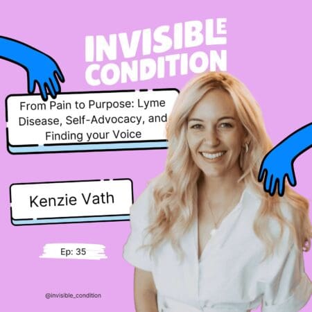 From Pain To Purpose: Lyme Disease, Self-Advocacy, And Finding Your Voice - Kenzie Vath &Raquo; Xtd3Hvqqmidbrq6Crdyea79Z8Cif