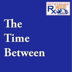 Sage Advice On Networking, Referrals, &Amp; Leads (Eps 756) &Raquo; 0099. 1 1 The Time Between 2.0