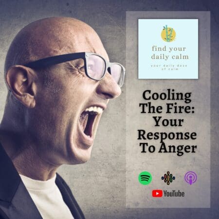 Cooling The Fire: Your Response To Anger &Raquo; 09Da7689 Caf2 4Bf3 B345 71A46Ad168A3 Cooling The Fire