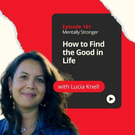 161 — How To Find The Good In Life With Upworthy'S Lucia Knell &Raquo; 0Aab4609Acc4B03407248D40F8885F76