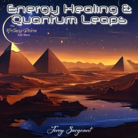 Beyond Reality: Jerry Sargeant On Energy Healing &Amp; Quantum Leaps &Raquo; 3D7A78565Af2Fb50C1293Fdd91380251