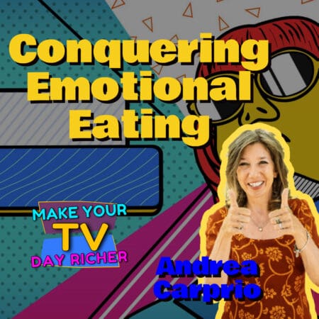 Conquering Emotional Eating With Andrea Caprio &Raquo; 41465905 1730829344933 B783748B82F5