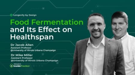 Food Fermentation And Its Effect On Healthspan With Dr. Jacob Allen And Dr. Mike Miller &Raquo; 86Duug9M7 Inside Tracker Longevity By Design Dr. Jacob Allen And Dr. Mike Miller Episode Thumbnail 01