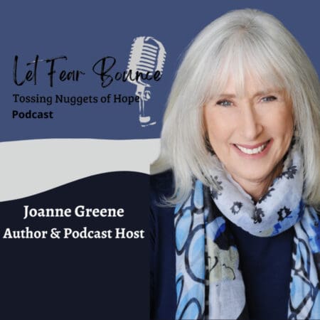 You Have To Feel Your Way Through Fear-Author/Podcast Host, Joanne Greene &Raquo; 8742223 1730553116539 37Ba5E1279Df1