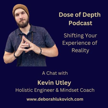 Shifting Your Experience Of Reality: A Chat With/Kevin Utley, Holistic Engineer &Amp; Mindset Coach &Raquo; 8Ot5Whwmcxzutu16Wotmu2Xeysk2