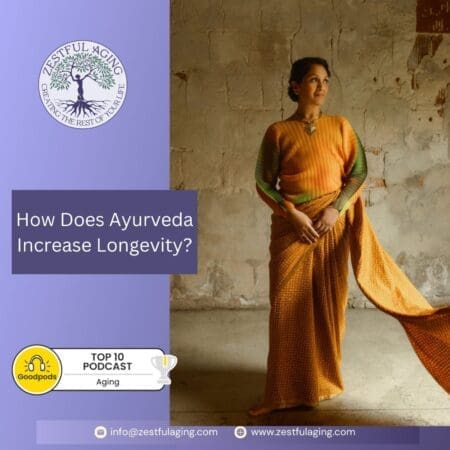 How Ayurveda Promotes Longevity &Raquo; Avanti 1