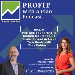 Ep279 Position Your Brand To Dominate Stand Out, Scale Up, And Achieve Your Goals With Trey Robins &Raquo; Blue Ep279A4A6L