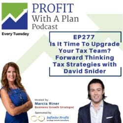 Ep277 Is It Time To Upgrade Your Tax Team? Forward Thinking Tax Strategies With David Snider &Raquo; Ep277