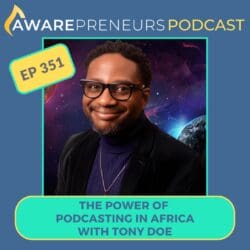 350 | Creating A 2025 Growth Plan For Your Impact Business With Paul Zelizer &Raquo; Ep 351 Tony Doe Low Res