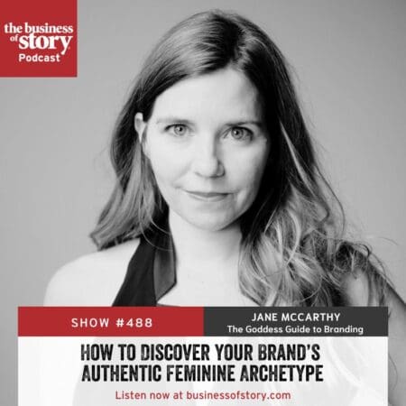 #487: How To Discover Your Brand’s Authentic Feminine Archetype &Raquo; Jane Mccarthy Square