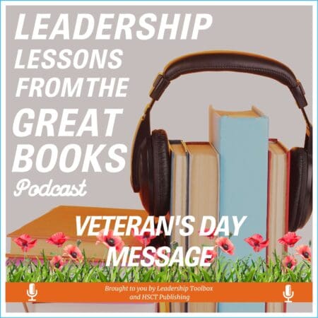 Leadership Lessons From The Great Books (Bonus) - Veteran'S Day Message &Raquo; Mzu4Ys5Qcgc