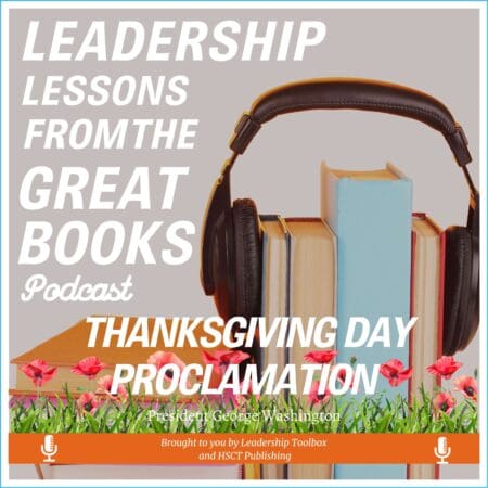 Leadership Lessons From The Great Books (Bonus) - The 1789 Thanksgiving Day Proclamation By President George Washington &Raquo; Nwzhmi5Qcgc