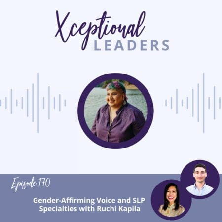 Gender-Affirming Voice And Slp Specialties With Ruchi Kapila &Raquo; Ruchi Kapila Compressed