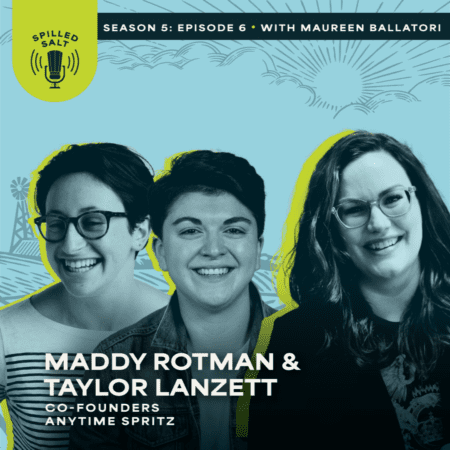 Ss5 Ep 6: Anytime Spritz And Intentional Consumption With Regenerative Organic Spirits &Raquo; Spilledsalt Season5 Maddyandtaylor Episode6 R44New