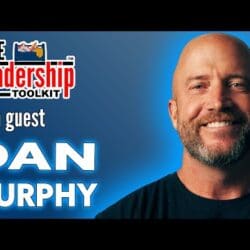 The Leadership Toolkit hosted by Mike Phillips with guest Dan Murphy » hqdefault 264