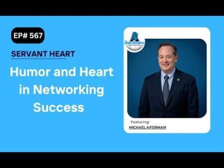 Humor And Heart In Networking Success With Michael A Forman &Raquo; Hqdefault 395