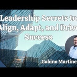 Episode 247: Leadership Secrets To Align, Adapt, And Drive Success. &Raquo; Hqdefault 455