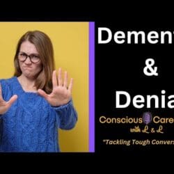 Conscious Caregiving With L &Amp; L &Quot;Dementia And Denial&Quot; &Raquo; Hqdefault 525