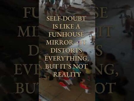 Self-Doubt Is Just A Story Your Mind Tells You – It’s Not Reality &Raquo; Hqdefault 554