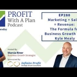 Ep280: Marketing + Sales = Revenue: The Formula For Business Growth With Kyle Mealy &Raquo; Hqdefault 764