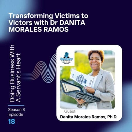 Transforming Victims To Victors With Dr Danita Morales Ramo &Raquo; K92Rpxqhl6E9Xyh4Xnn62Yhhibkj