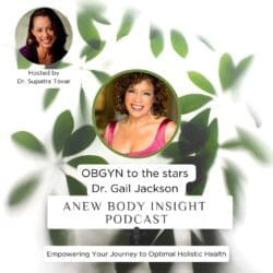 Join Dr. Gail Jackson On Anew Body Insight Ep. 24 To Explore Hormone Health And Pellet Therapy! &Raquo; Nzk6561A00Q6Bn90W49Ef1R4Mifc