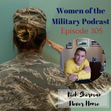 Never Home: Remembering The Military Heroes Who Never Returned &Raquo; Women Of The Military Podcast 30