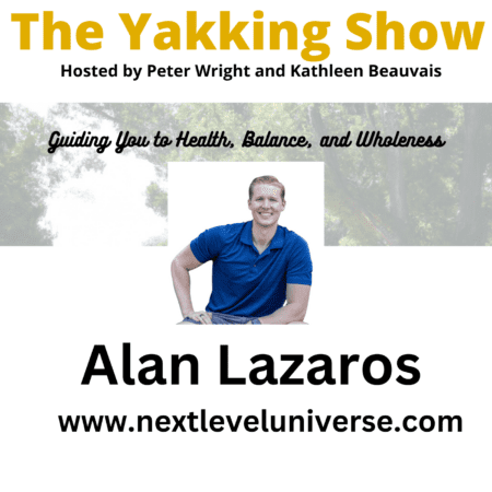 Maximize Your Unique Potential With Alan Lazaros | Ep 336 - Audio &Raquo; Yakking336Alanlpod