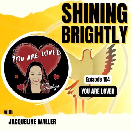 You Are Loved With Jacqueline Waller &Raquo; Yrneymqut65 Otvbtdrj4Glk