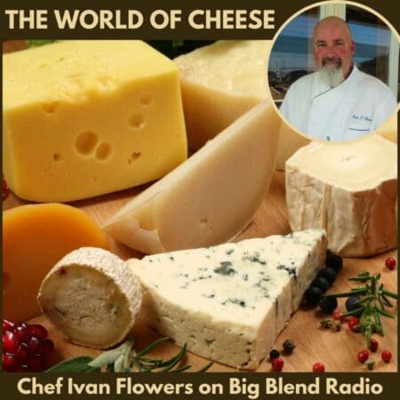 Chef Ivan Flowers - The World Of Cheese! &Raquo; 1734910439578 9A13945E 0B63 4211 926F D22A67E50F77