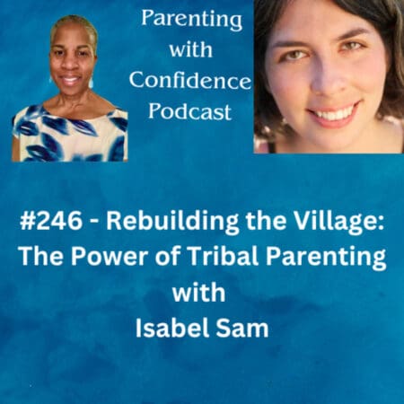 #246 - Rebuilding The Village: The Power Of Tribal Parenting With Isabel Sam &Raquo; 20013587 1734586726274 79Ab9Fd8D2558